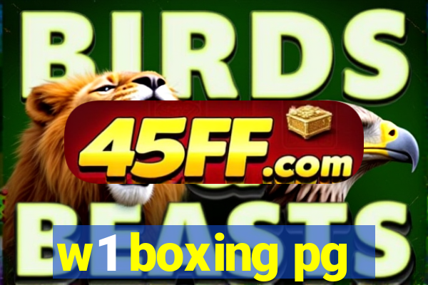 w1 boxing pg